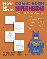 How to Draw Comic Book Superheroes Using 5 Easy Shapes