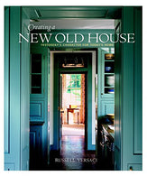Creating a New Old House: Yesterday's Character for Today's Home (American Institute Architects)