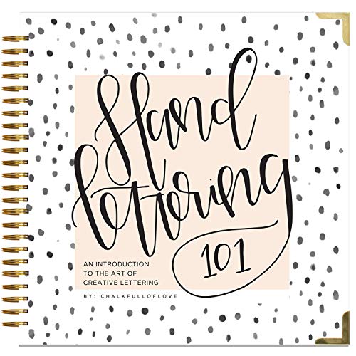 Hand Lettering 101: An Introduction to the Art of Creative Lettering (Hand Lettering Series)