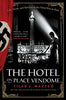 The Hotel on Place Vendome: Life. Death. and Betrayal at the Hotel Ritz in Paris