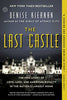 The Last Castle: The Epic Story of Love. Loss. and American Royalty in the Nation's Largest Home