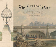 Central Park: Original Designs for New York's Greatest Treasure