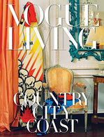 Vogue Living: Country. City. Coast