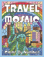 TRAVEL MOSAIC Color by Number: Activity Puzzle Coloring Book for Adults Relaxation & Stress Relief (MOSAIC Color By Number Books)