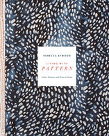 Living with Pattern: Color. Texture. and Print at Home