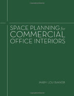 Space Planning for Commercial Office Interiors by Bakker. Mary Lou(March 6. 2012) Paperback