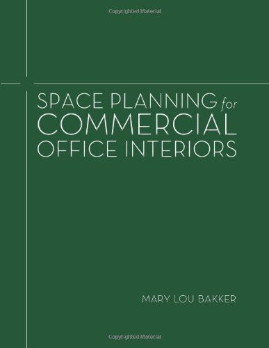 Space Planning for Commercial Office Interiors by Bakker. Mary Lou(March 6. 2012) Paperback