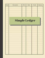 Simple Ledger: Cash Book Accounts Bookkeeping Journal for Small Business | 120 pages. 8.5 x 11 | Log & Track & Record Debits & Credits