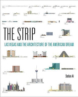The Strip: Las Vegas and the Architecture of the American Dream (The MIT Press)
