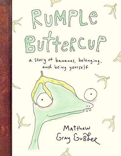 Rumple Buttercup: A Story of Bananas. Belonging. and Being Yourself