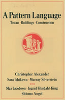 A Pattern Language: Towns. Buildings. Construction (Center for Environmental Structure Series)