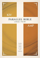 KJV. Amplified. Parallel Bible. Large Print. Hardcover. Red Letter Edition: Two Bible Versions Together for Study and Comparison