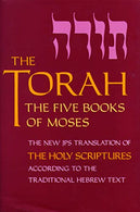 The Torah: The Five Books of Moses. the New Translation of the Holy Scriptures According to the Traditional Hebrew Text