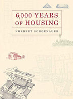 6.000 Years of Housing (Revised and Expanded Edition)