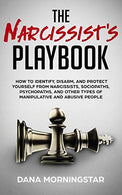 The Narcissist's Playbook: How to Identify.