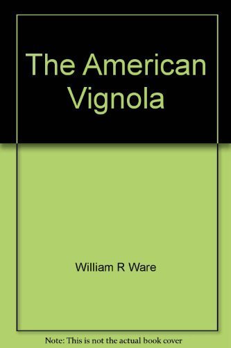 The American Vignola: A Guide to the Making of Classical Architecture (The Classical America Series in Art and Architecture) by William R. Ware (197