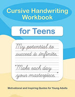 Cursive Handwriting Workbook for Teens: A cursive writing practice workbook for young adults and teens (Beginning cursive workbooks)