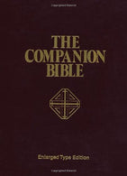 The Companion Bible: Enlarged Type Edition