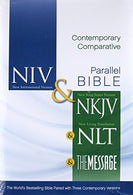 NIV. NKJV. NLT. The Message. Contemporary Comparative Study Side-by-Side Bible. Hardcover: The World’s Bestselling Bible Paired with Three Con
