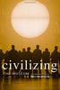 Civilizing the Museum: The Collected Writings of Elaine Heumann Gurian