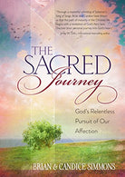 The Sacred Journey: God's Relentless Pursuit of Our Affection (The Passion Translation)
