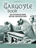 The Gargoyle Book: 572 Examples from Gothic Architecture (Dover Architecture)