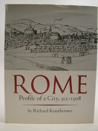 Rome: Profile of A City. 312-1308