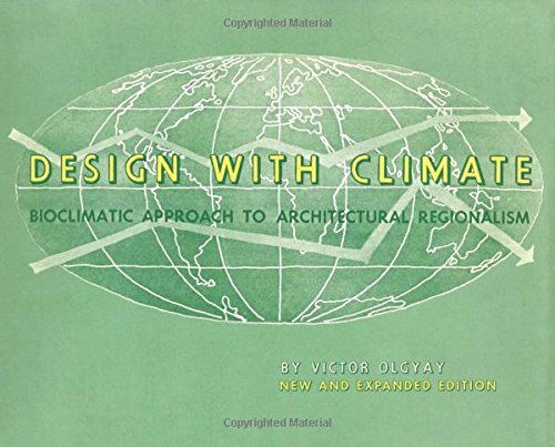 Design with Climate: Bioclimatic Approach to Architectural Regionalism - New and expanded Edition