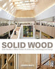 Solid Wood: Case Studies in Mass Timber Architecture. Technology and Design