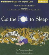 Go the Fuck to Sleep   [GO THE FUCK TO SLEEP D] [paperback]