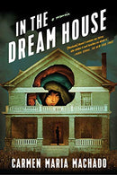 In the Dream House: A Memoir