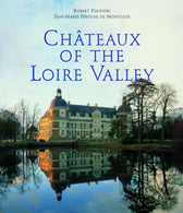 Chateaux of the Loire Valley by Robert Polidori (2007-08-02)