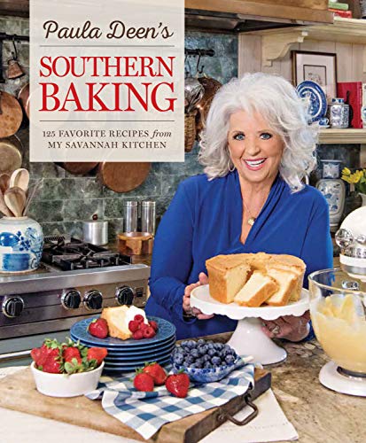 Paula Deen's Southern Baking: 125 Favorite Recipes from My Savannah Kitchen