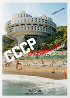 Frédéric Chaubin. CCCP (Bibliotheca Universalis) (English. German and French Edition)