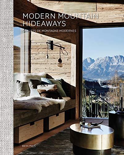 Modern Mountain Hideaways (English and French Edition)