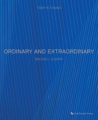 Ordinary and Extraordinary: Brooks + Scarpa
