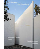 Luis Barragán/Fred Sandback: The Properties of Light