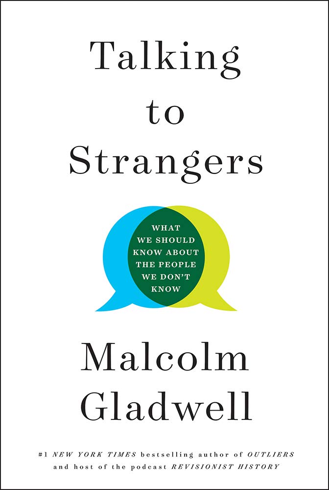 Talking to Strangers: What We Should Know about the People We Don't Know Hardcover