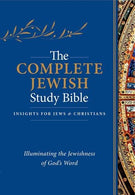 The Complete Jewish Study Bible: Illuminating the Jewishness of God's Word; Hardcover Edition