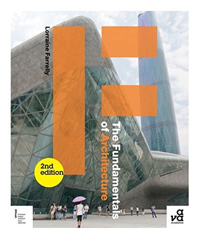 The Fundamentals of Architecture: Second Edition