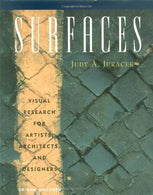 Surfaces: Visual Research for Artists. Architects. and Designers (Surfaces Series)