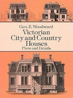 Victorian City and Country Houses: Plans and Details (Dover Architecture)