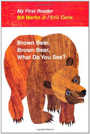 Brown Bear. Brown Bear. What Do You See? My First Reader