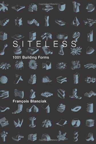 Siteless: 1001 Building Forms by Fran?ois Blanciak [Paperback(2008/2/29)]