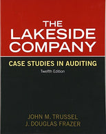 Lakeside Company: Case Studies in Auditing (12th Edition)