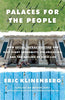 Palaces for the People: How Social Infrastructure Can Help Fight Inequality. Polarization. and the  Decline of Civic Life
