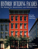 Historic Building Facades: The Manual for Maintenance and Rehabilitation (Preservation Press Series)