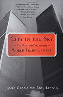 City in the Sky: The Rise and Fall of the World Trade Center