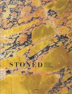 Stoned: Architects. Designers & Artists on the Rocks