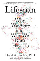 Lifespan: Why We Age‰ۥand Why We Don't Have To